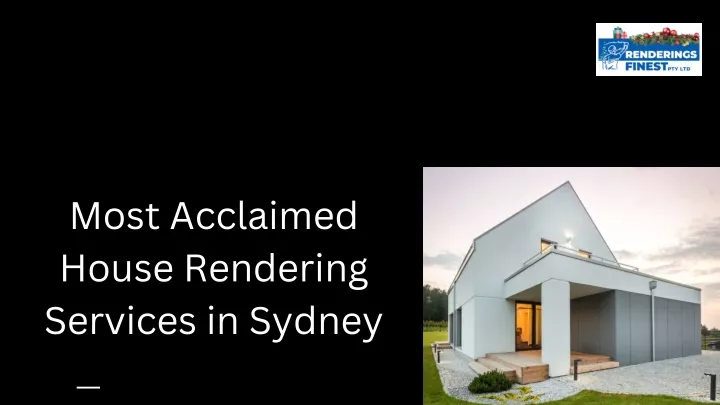 most acclaimed house rendering services in sydney