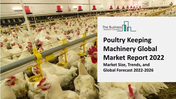 poultry keeping machinery global market report