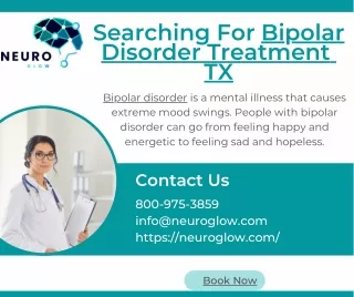 Searching For Bipolar Disorder Treatment  TX - Neuroglow  Clinic