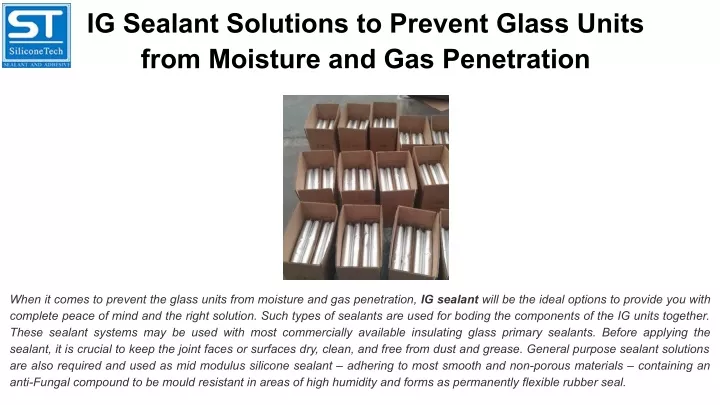 ig sealant solutions to prevent glass units from