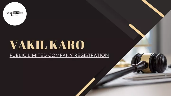 vakil karo public limited company registration