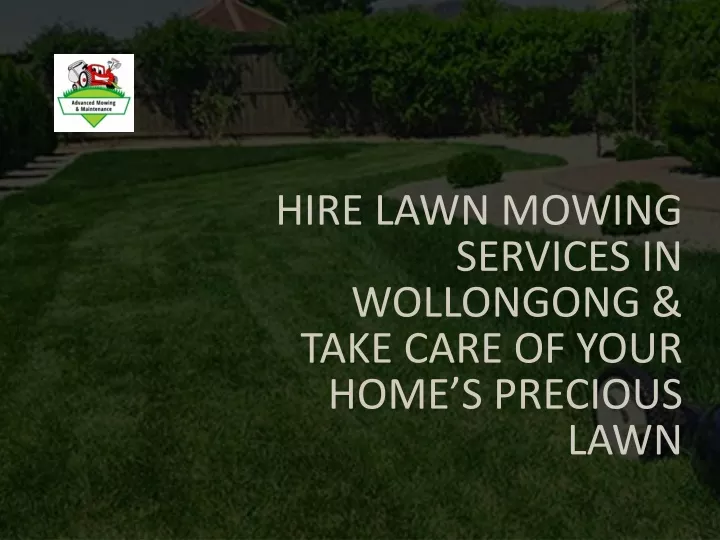hire lawn mowing services in wollongong take care