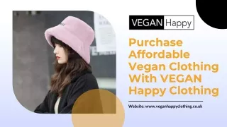 Purchase Affordable Vegan Clothing With VEGAN Happy Clothing