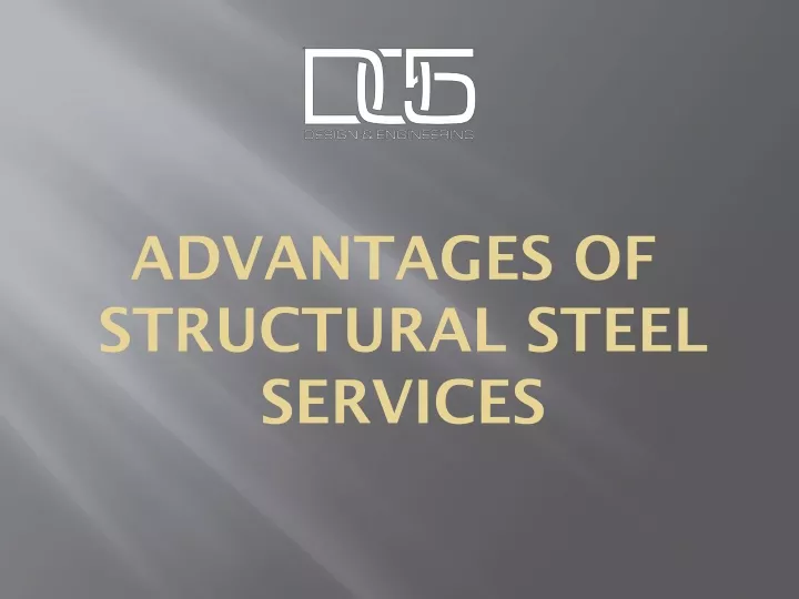 advantages of structural steel services