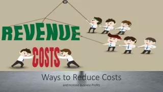 Ways to Reduce Costs and Increase Business Profits