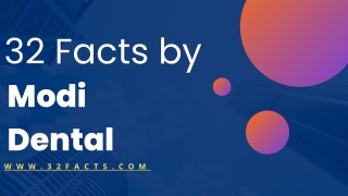 32 facts by modi dental w w w 3 2 f a c t s c o m
