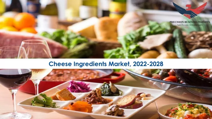 cheese ingredients market 2022 2028