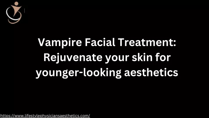 vampire facial treatment rejuvenate your skin