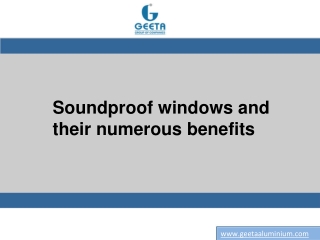 Soundproof windows and their numerous benefits