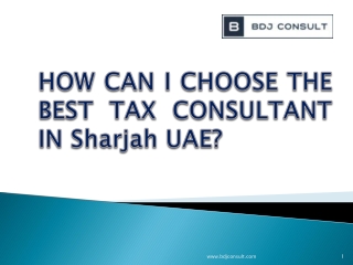 Top 7 things to consider when choosing tax consultant in Sharjah UAE