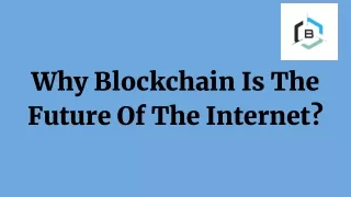 why blockchain is the future of the internet