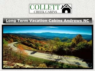 Long Term Vacation Cabins Andrews NC