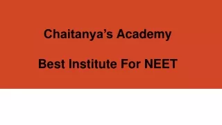 Best Institute For NEET - Chaitanyas Academy