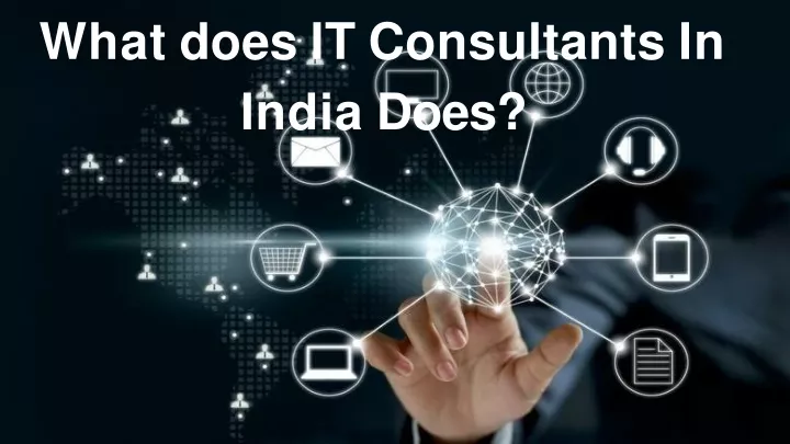 what does it consultants in india does