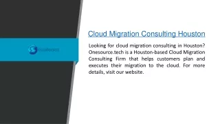 Cloud Migration Consulting Houston  Onesource.tech