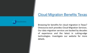 Cloud Migration Benefits Texas Onesource.tech