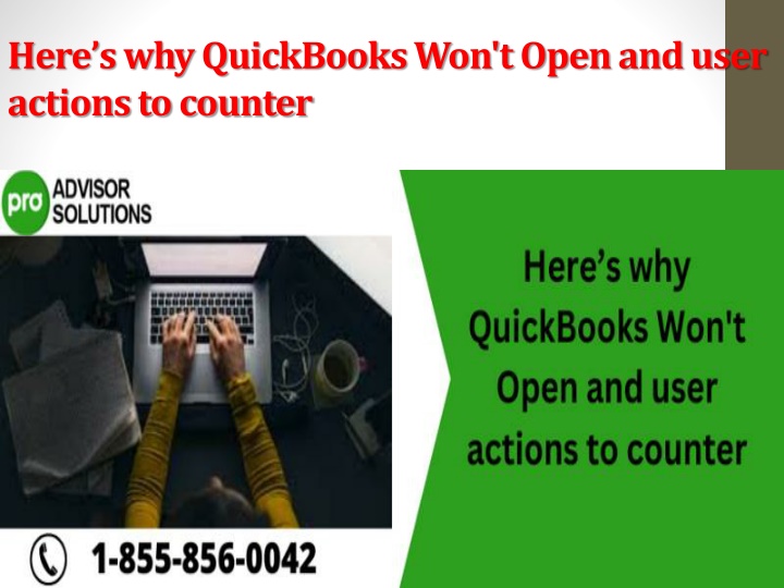 here s why quickbooks won t open and user actions to counter