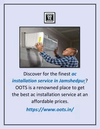 Ac Installation Service in Jamshedpur | OOTS