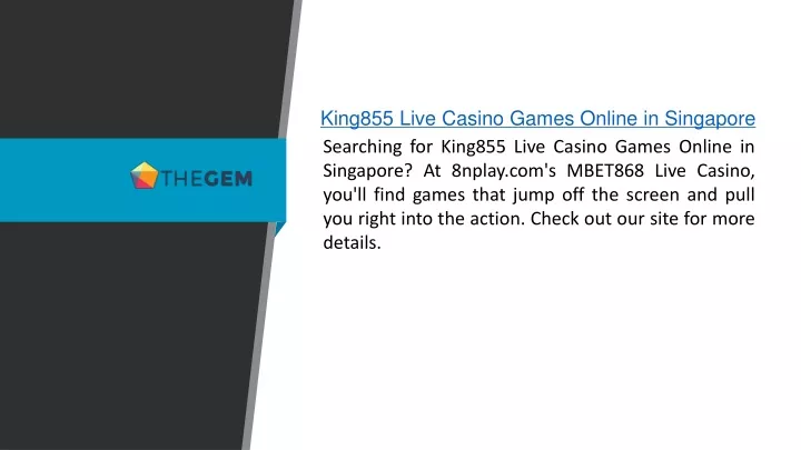 king855 live casino games online in singapore