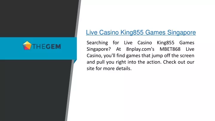 live casino king855 games singapore