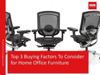 Top 3 Buying Factors To Consider for Home Office Furniture