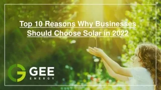 Top 10 Reasons Why Businesses Should Choose Solar in 2022