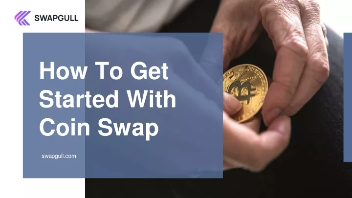 how to get started with coin swap