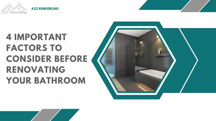 PPT - 4 Important Factors To Consider Before Renovating Your Bathroom ...