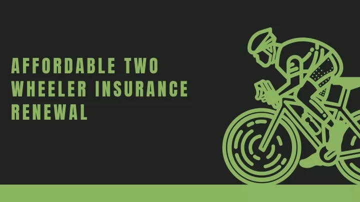 affordable two wheeler insurance renewal