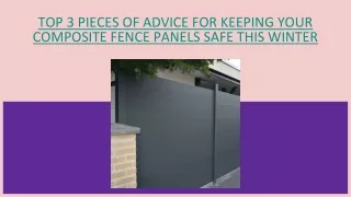 TOP 3 PIECES OF ADVICE FOR KEEPING YOUR COMPOSITE FENCE PANELS SAFE THIS WINTER