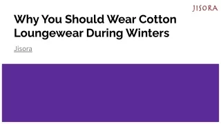 WHY YOU SHOULD WEAR COTTON LOUNGEWEAR DURING WINTERS