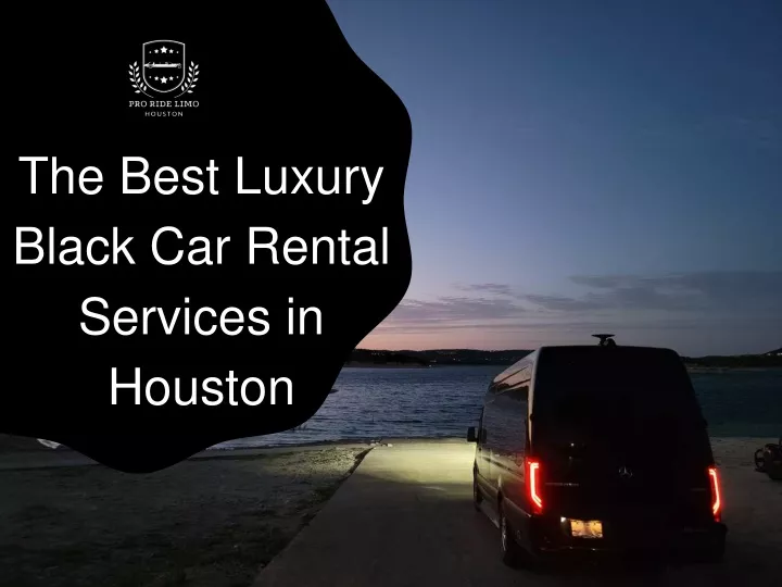 the best luxury black car rental services