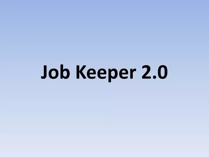 job keeper 2 0