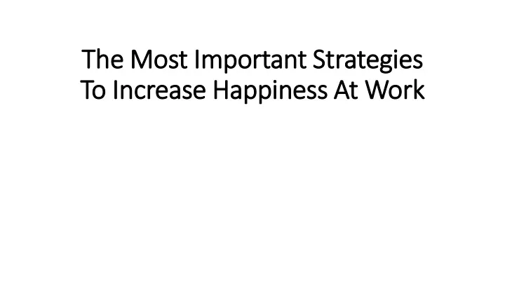 the most important strategies the most important