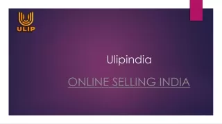 Online Selling India | Ulipindia.com