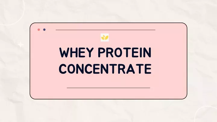 whey protein concentrate