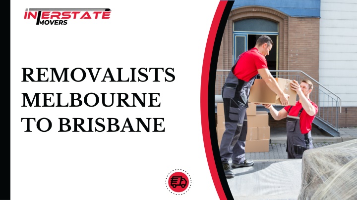 removalists melbourne to brisbane