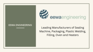 Sealing Machine, Packaging, Plastic Welding, Filling, Oven and Heaters