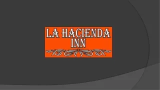 La Hacienda Inn By - Hotels Near Riverwalk In San Antonio Tx