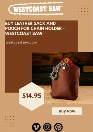 Buy Leather Sack and Pouch for Chain Holder - Westcoast Saw