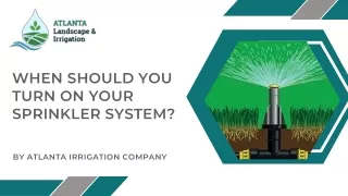 When Should You Turn On Your Sprinkler System