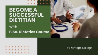 Complete details about B.Sc. Dietetics Course To Become A Successful Dietitian