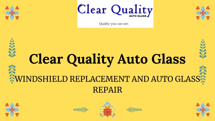 clear quality auto glass