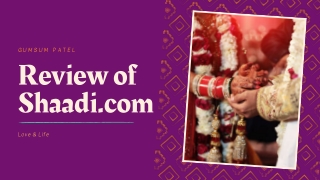Review of Shaadi.com by Gumsum Patel