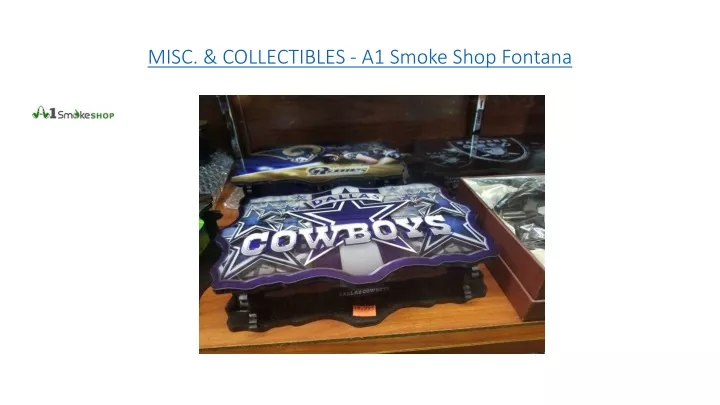 misc collectibles a1 smoke shop fontana