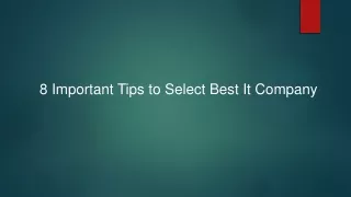 8 Important Tips to Select Best It Company