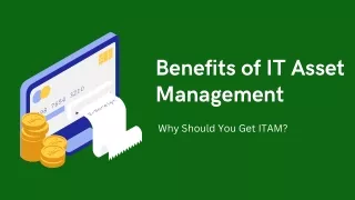 Benefits of IT Asset Management
