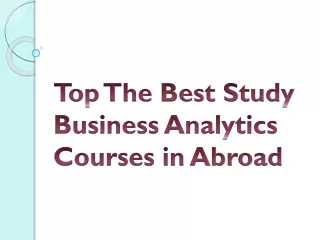 Top The Best Study Business Analytics Courses in Abroad