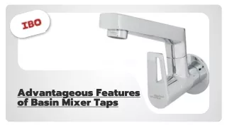 Advantageous Features of Basin Mixer Taps