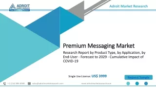 Premium Messaging Market Demand, Trends, Scope, Business Growth, Revenue & Forec